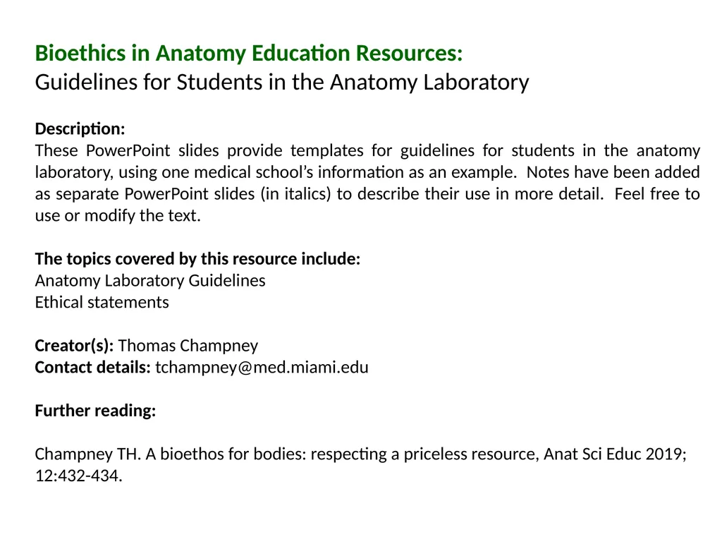 Bioethics in Anatomy Education Resources: - slide 1 of 14