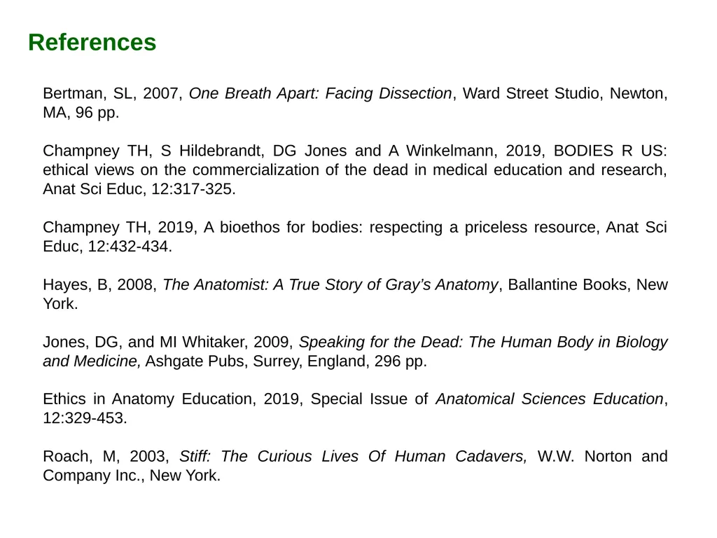 Bioethics in Anatomy Education Resources: - slide 14 of 14