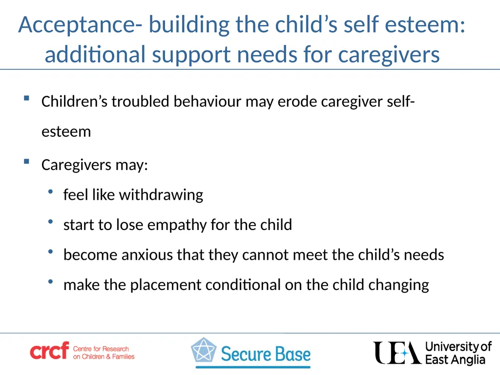 SESSION 3 Acceptance –building the child’s self - slide 17 of 21