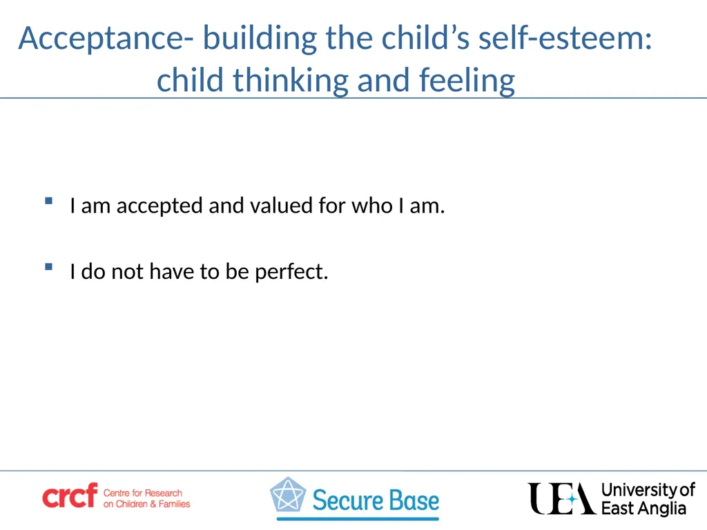 SESSION 3 Acceptance –building the child’s self - slide 19 of 21