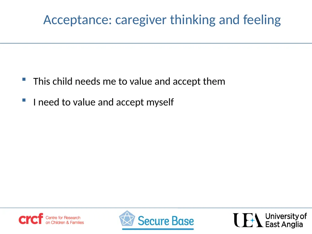 SESSION 3 Acceptance –building the child’s self - slide 8 of 21
