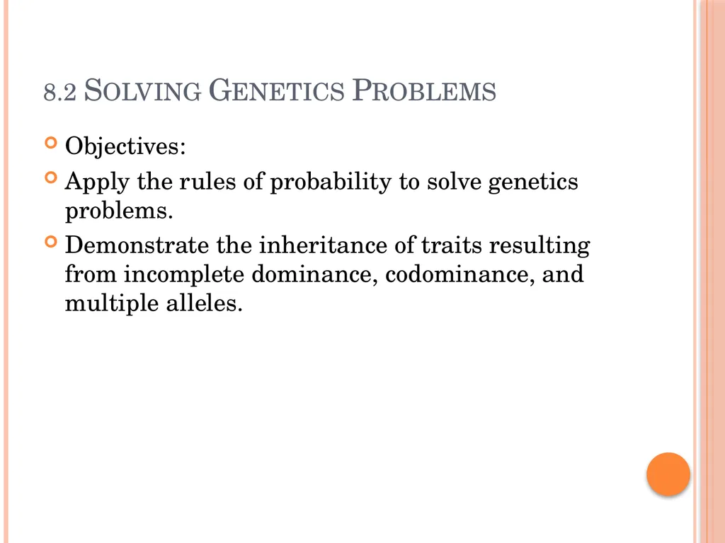 Biology Chapter 8 Heredity 8.1 Objectives Discuss - slide 17 of 23