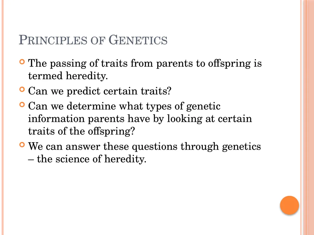 Biology Chapter 8 Heredity 8.1 Objectives Discuss - slide 4 of 23