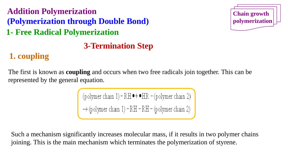 Chapter 2: General Methods for preparing Polymers - slide 94 of 156
