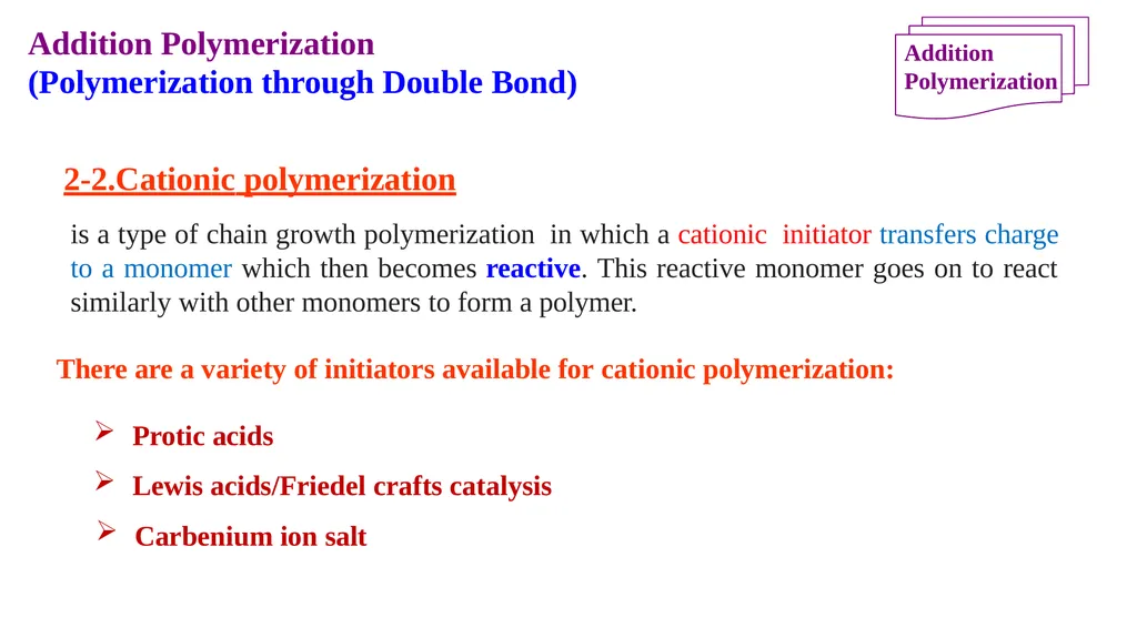 Chapter 2: General Methods for preparing Polymers - slide 122 of 156