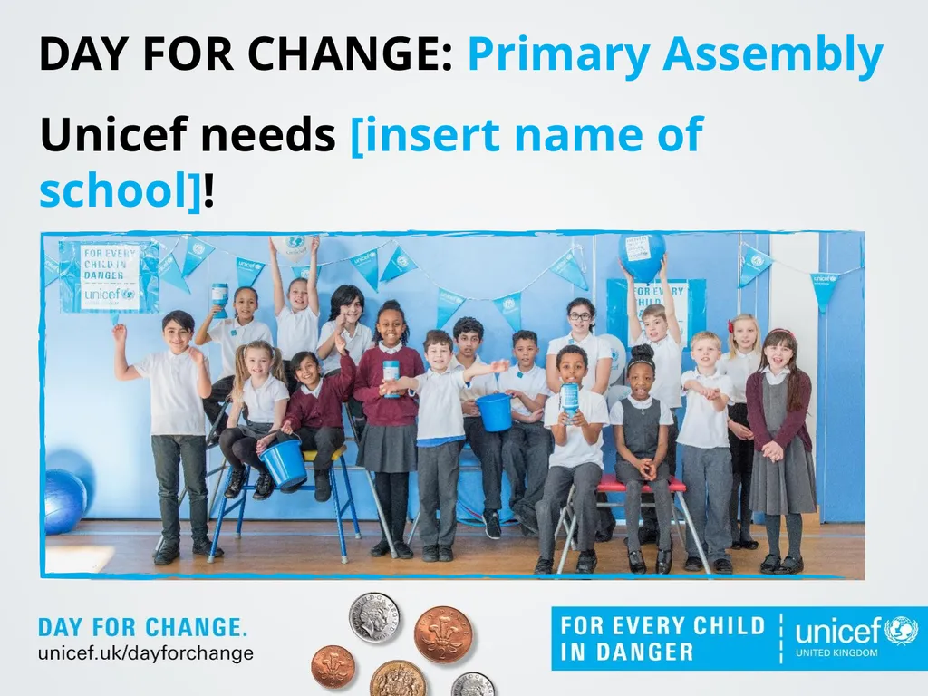 Unicef needs [insert name of school]! DAY FOR - slide 1 of 13