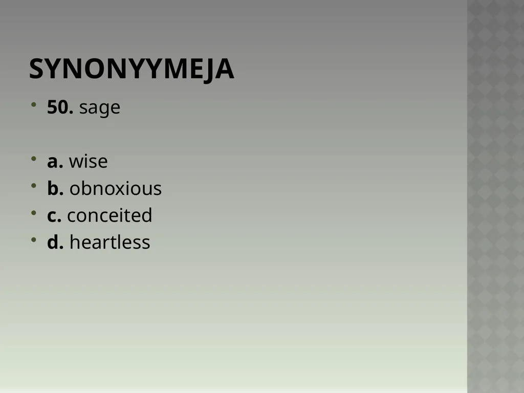 Synonyymeja 1. Which word means the same as - slide 100 of 494