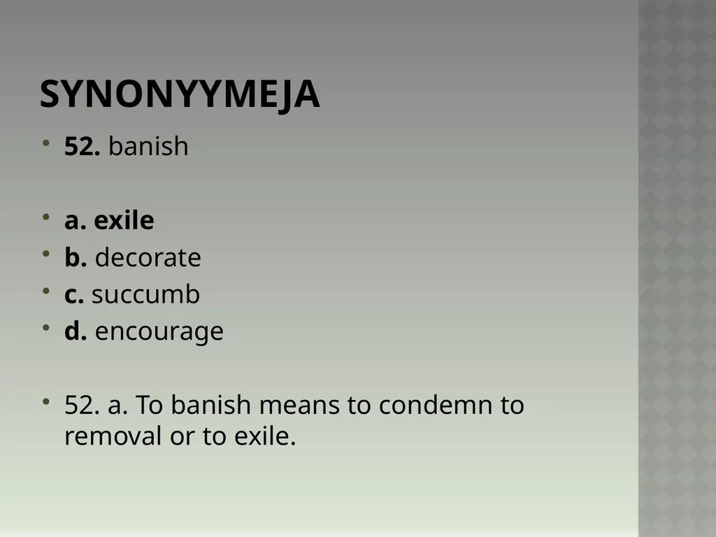 Synonyymeja 1. Which word means the same as - slide 105 of 494