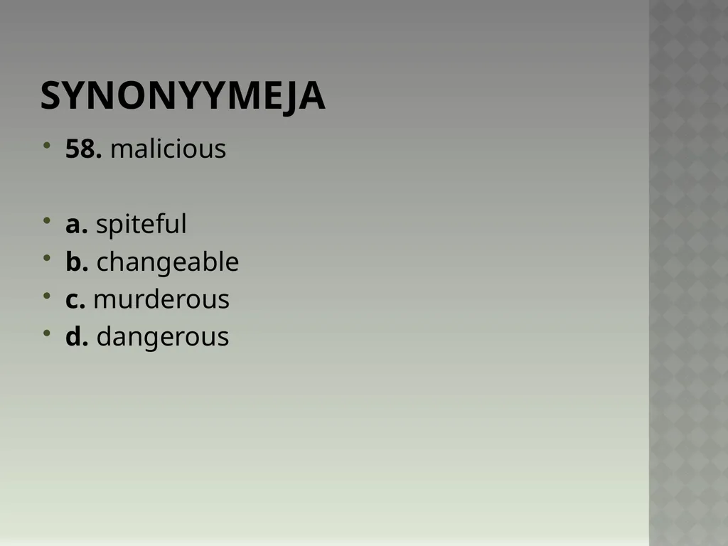 Synonyymeja 1. Which word means the same as - slide 116 of 494