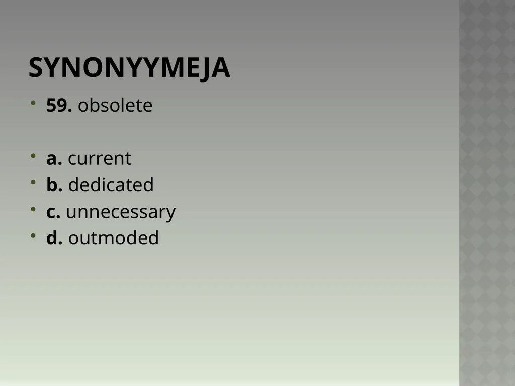 Synonyymeja 1. Which word means the same as - slide 118 of 494