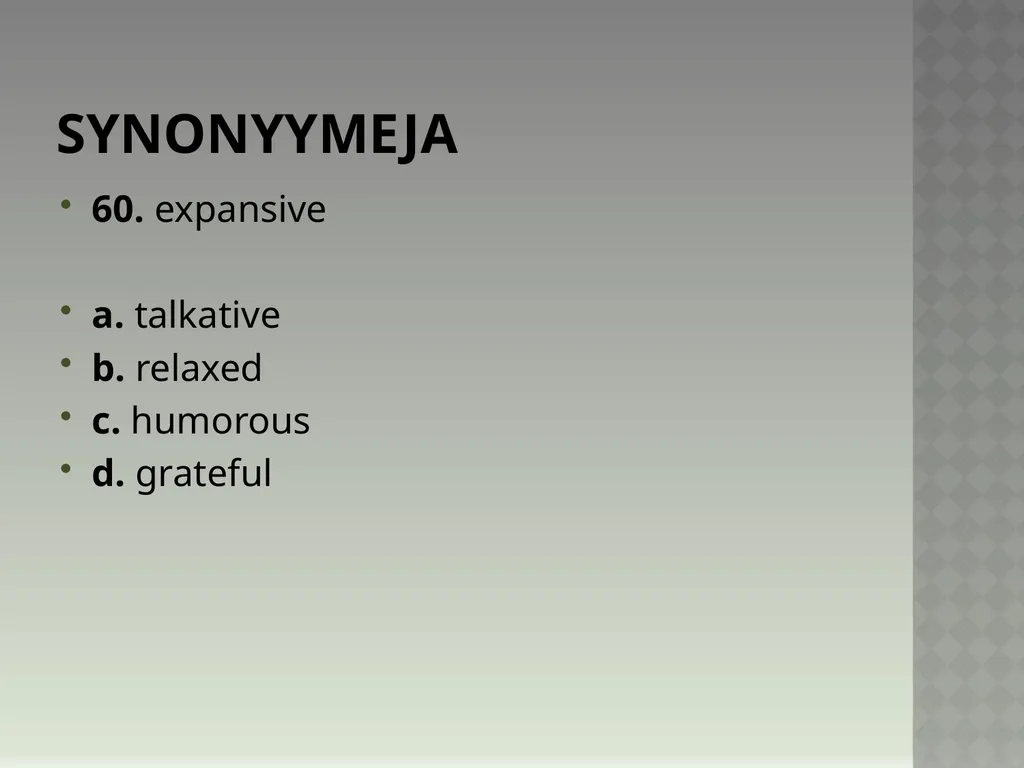 Synonyymeja 1. Which word means the same as - slide 120 of 494