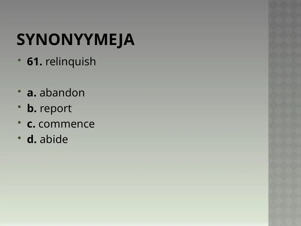 Synonyymeja 1. Which word means the same as - slide 122 of 494