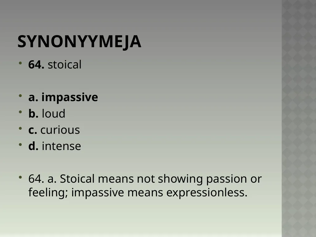 Synonyymeja 1. Which word means the same as - slide 129 of 494