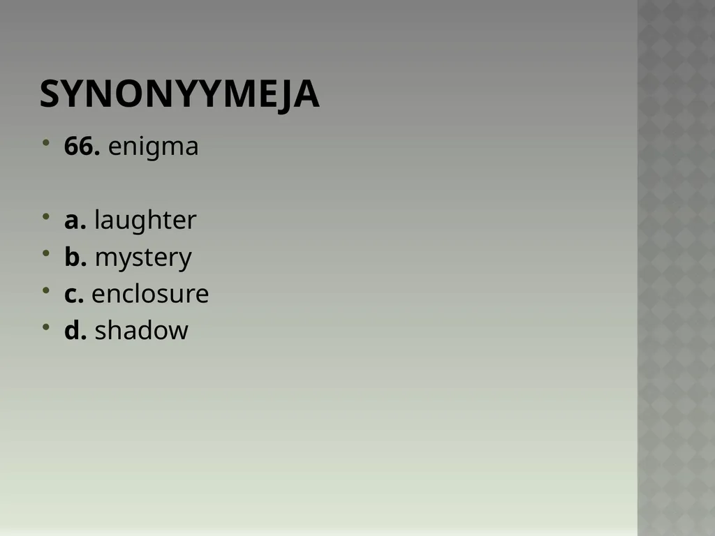 Synonyymeja 1. Which word means the same as - slide 132 of 494