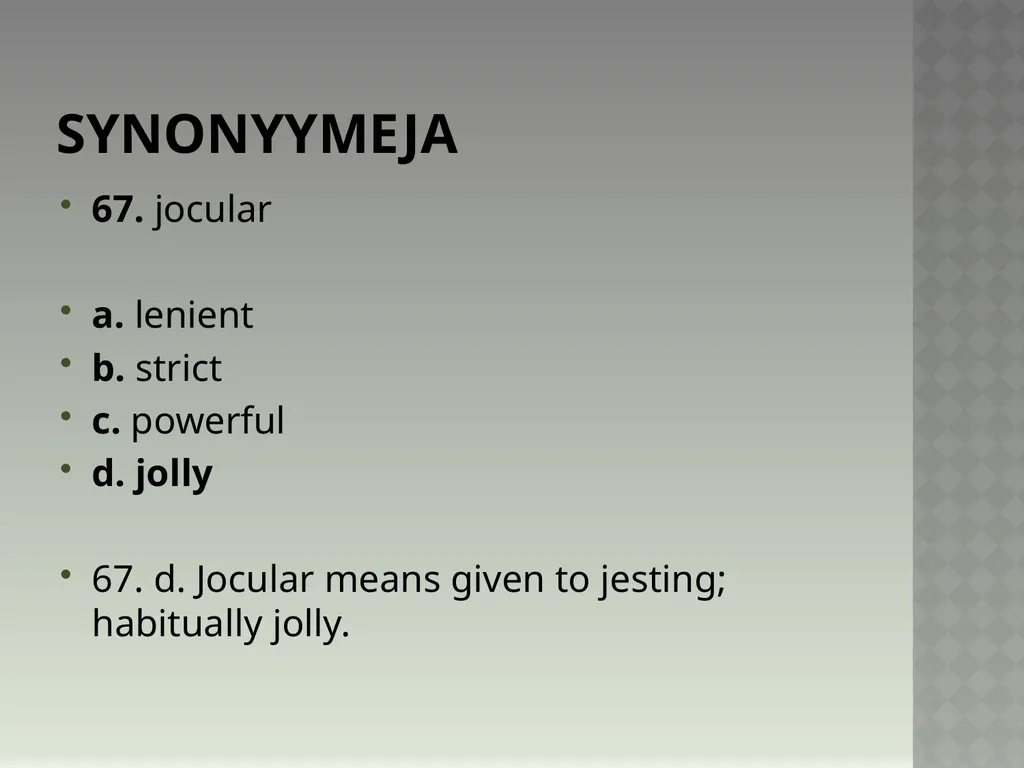 Synonyymeja 1. Which word means the same as - slide 135 of 494