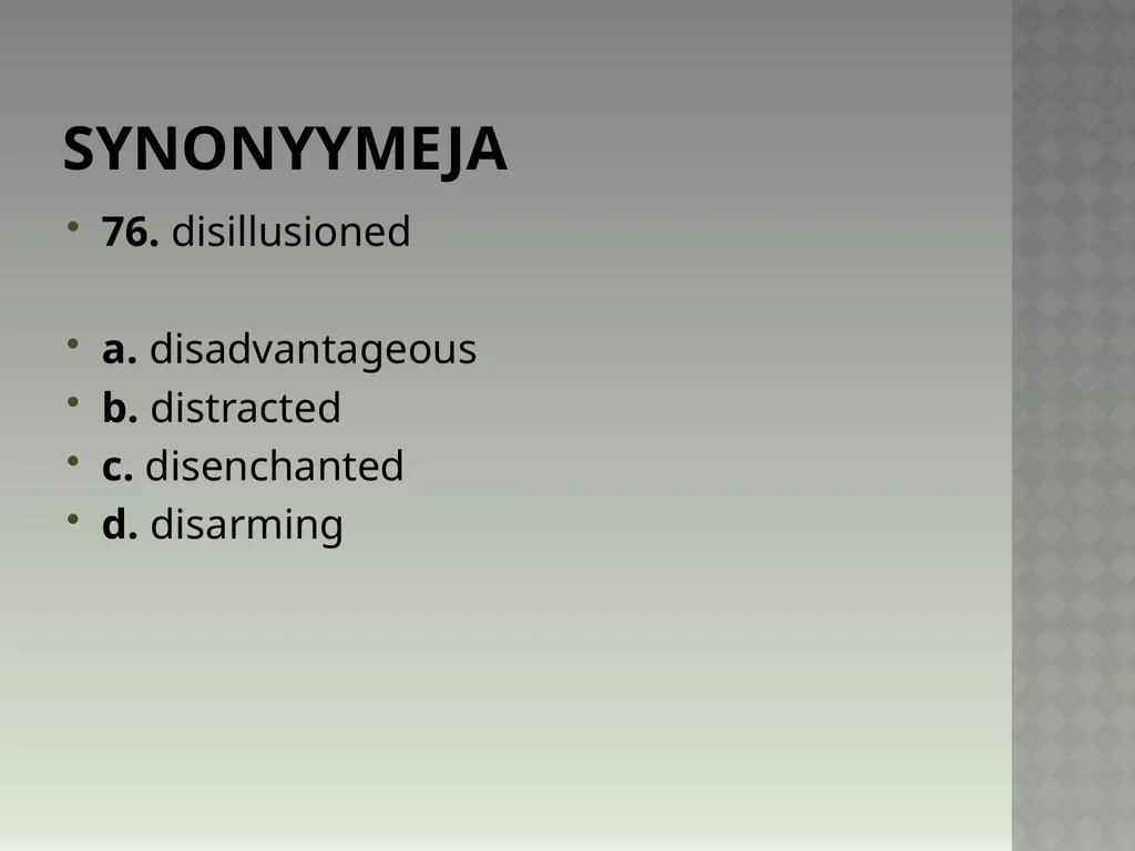 Synonyymeja 1. Which word means the same as - slide 152 of 494