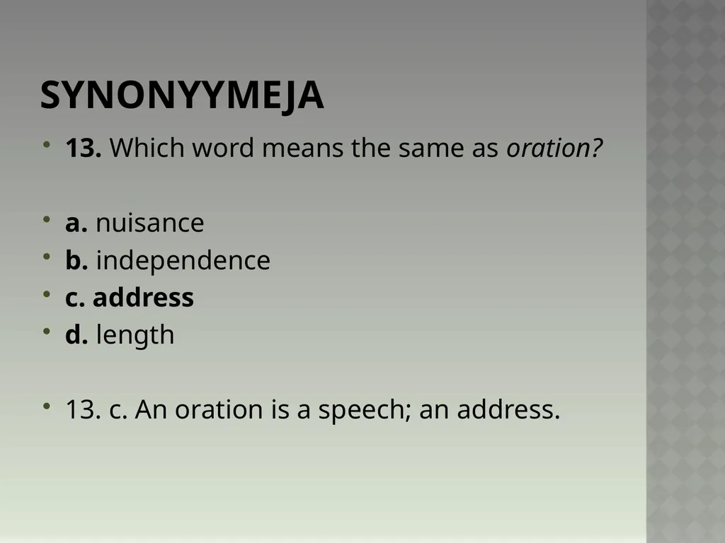Synonyymeja 1. Which word means the same as - slide 26 of 494
