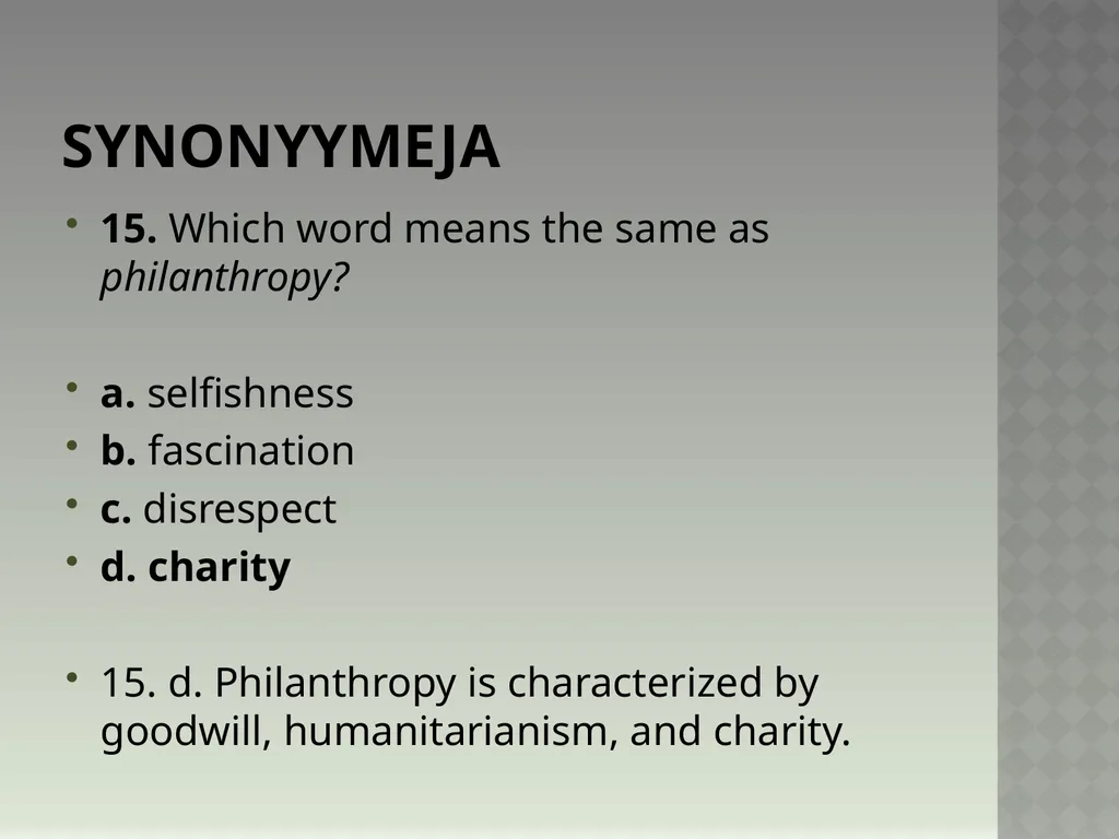 Synonyymeja 1. Which word means the same as - slide 30 of 494