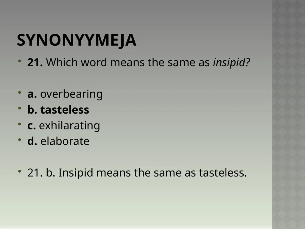 Synonyymeja 1. Which word means the same as - slide 42 of 494