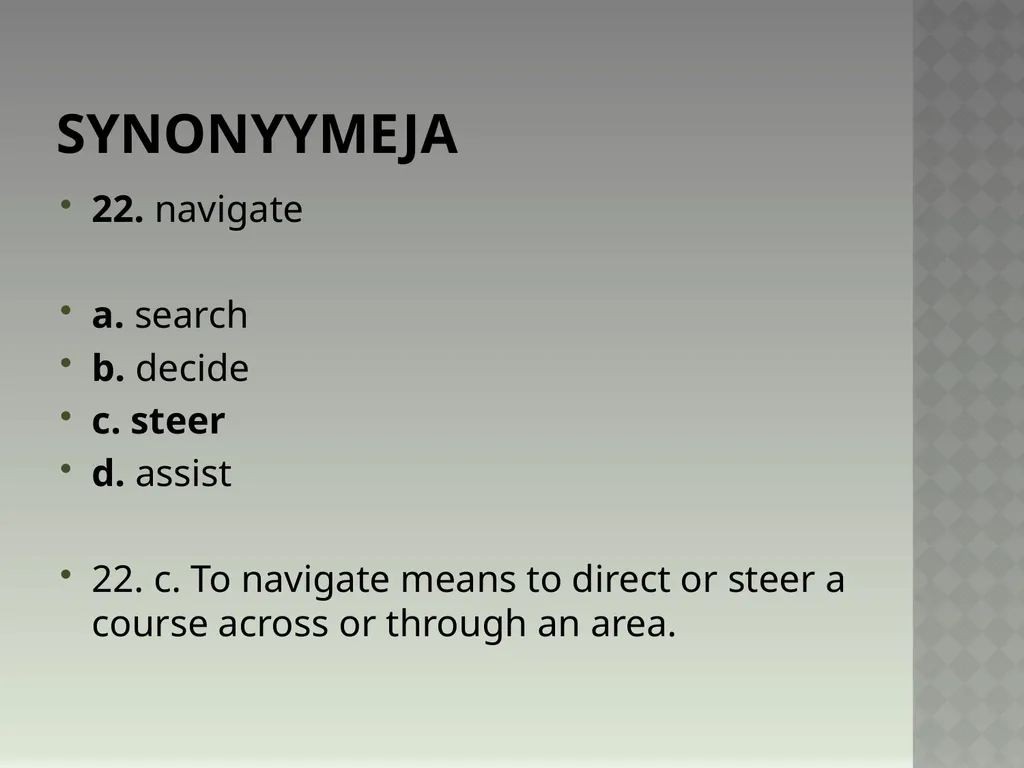 Synonyymeja 1. Which word means the same as - slide 45 of 494
