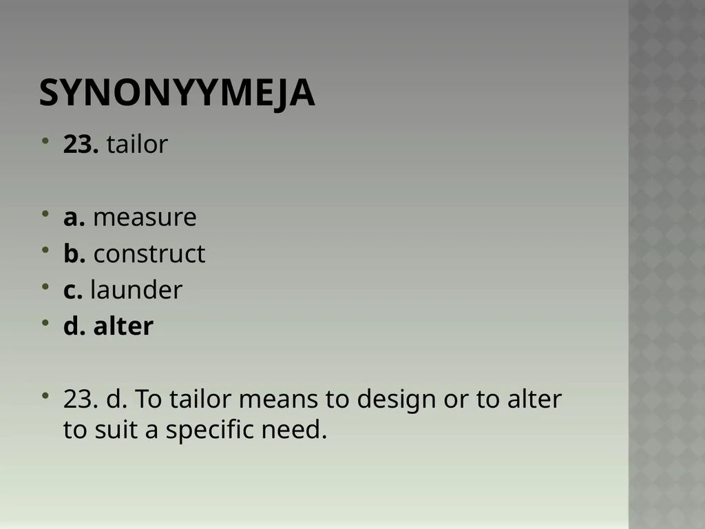 Synonyymeja 1. Which word means the same as - slide 47 of 494