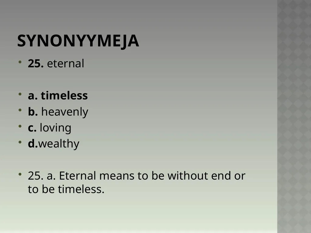 Synonyymeja 1. Which word means the same as - slide 51 of 494