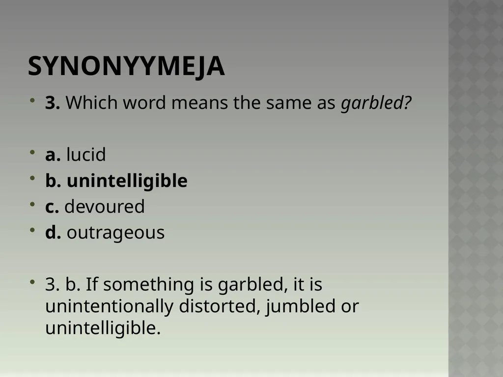 Synonyymeja 1. Which word means the same as - slide 6 of 494
