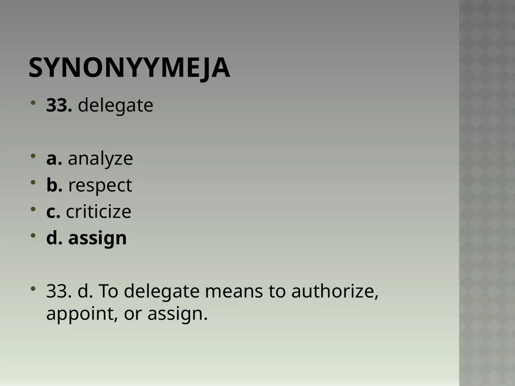 Synonyymeja 1. Which word means the same as - slide 67 of 494