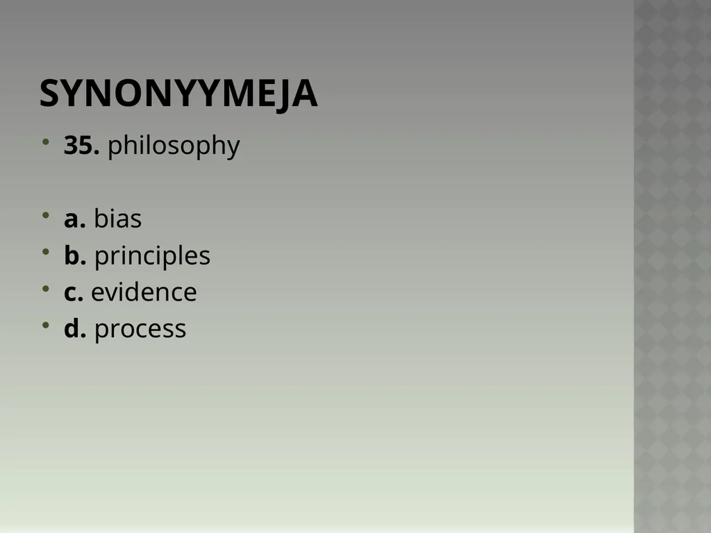 Synonyymeja 1. Which word means the same as - slide 70 of 494