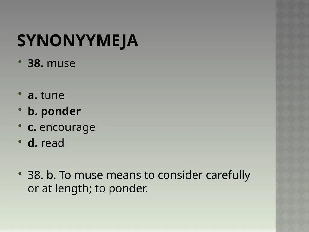 Synonyymeja 1. Which word means the same as - slide 77 of 494
