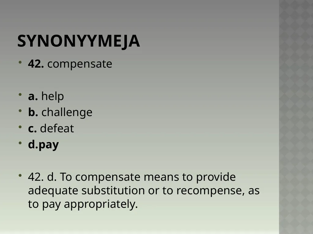 Synonyymeja 1. Which word means the same as - slide 85 of 494