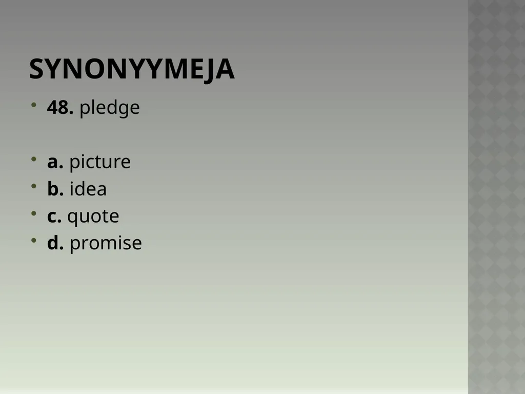 Synonyymeja 1. Which word means the same as - slide 96 of 494