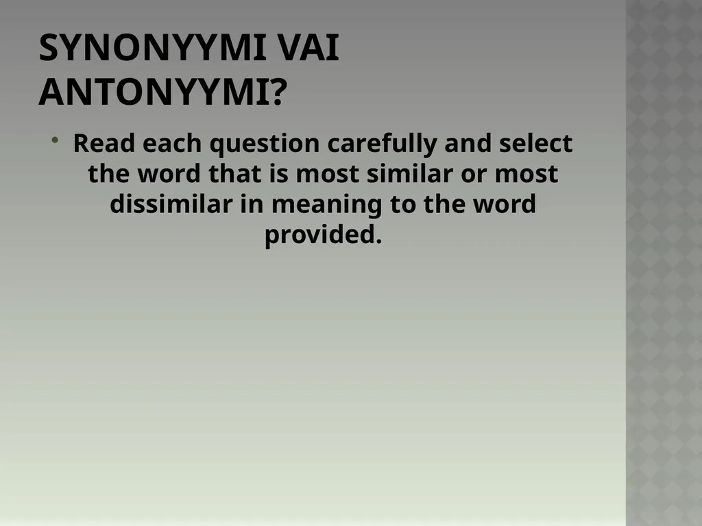 Synonyymeja 1. Which word means the same as - slide 314 of 494