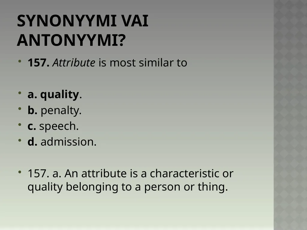 Synonyymeja 1. Which word means the same as - slide 318 of 494