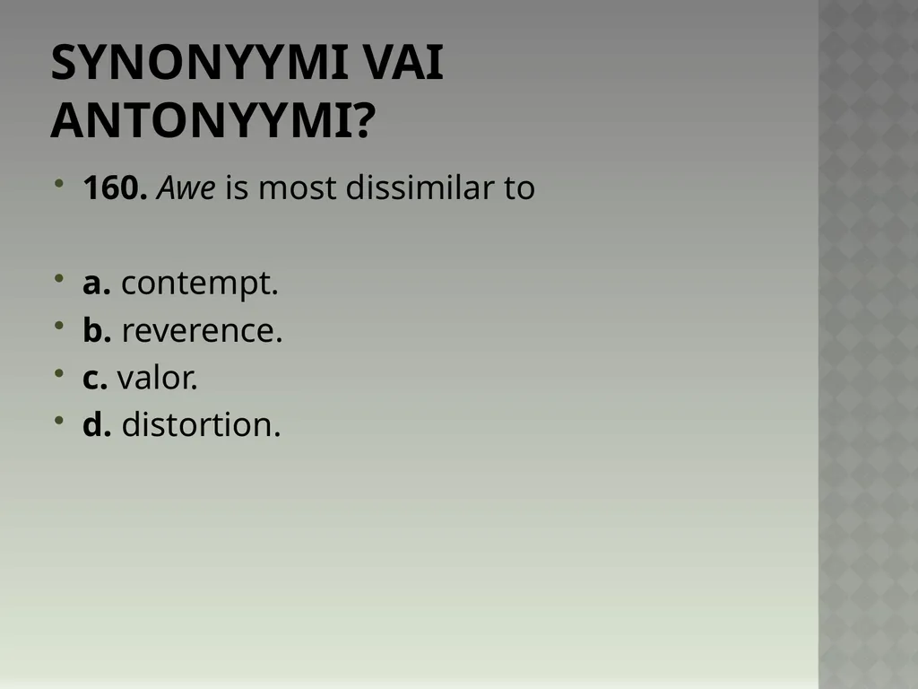 Synonyymeja 1. Which word means the same as - slide 323 of 494