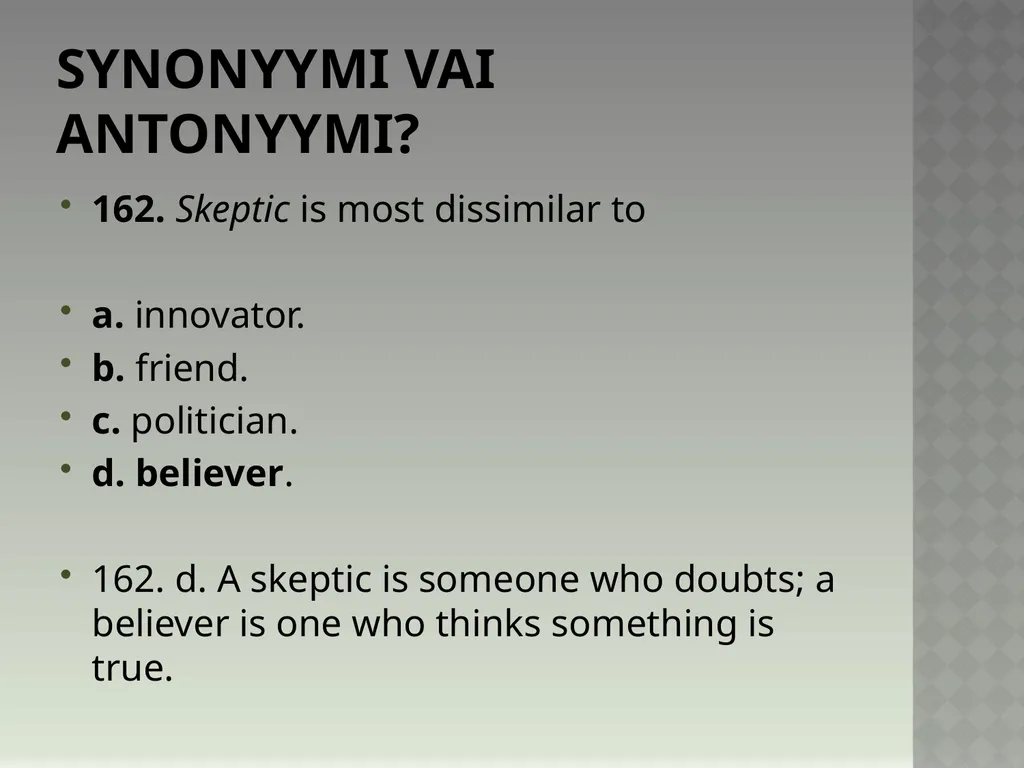Synonyymeja 1. Which word means the same as - slide 328 of 494