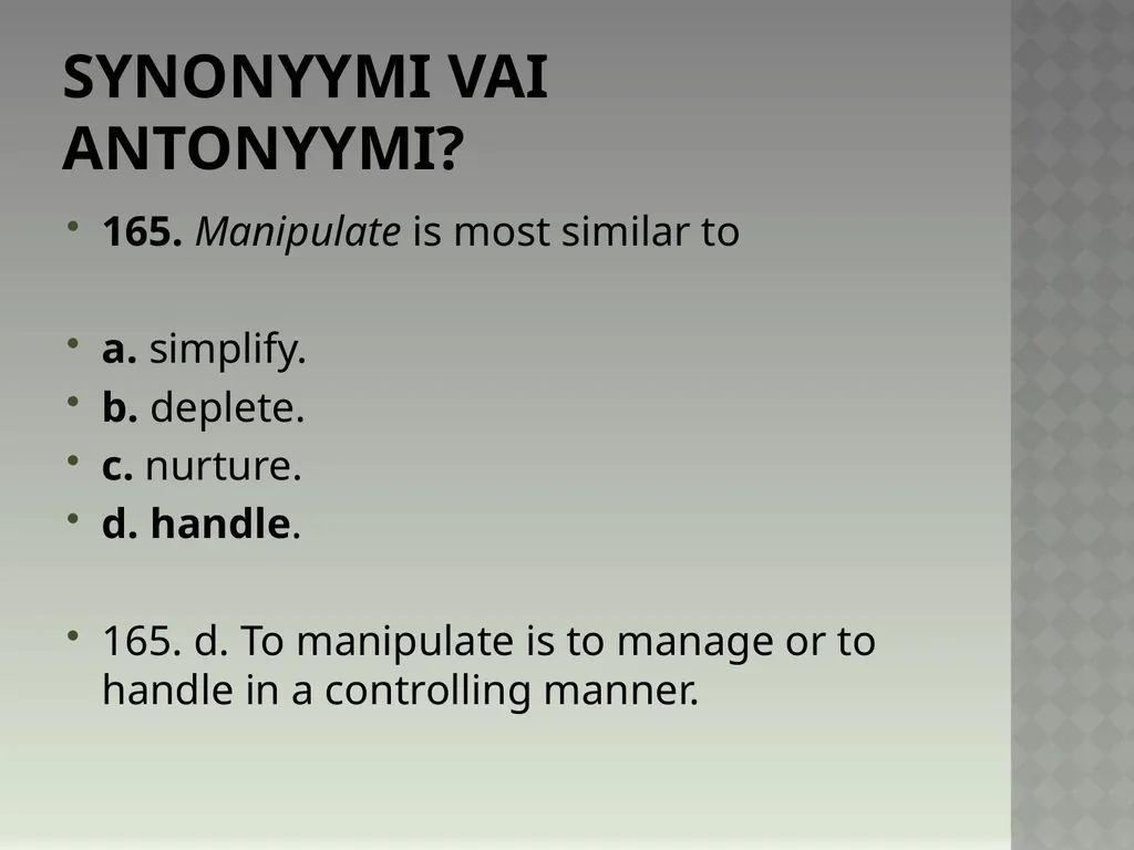 Synonyymeja 1. Which word means the same as - slide 334 of 494