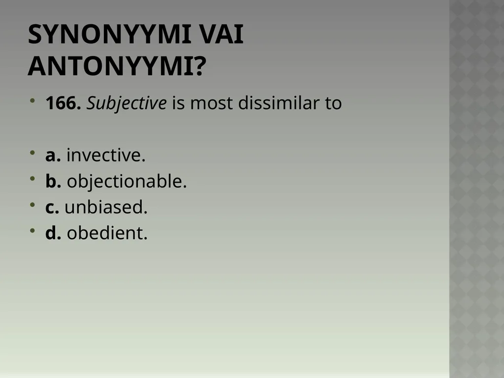 Synonyymeja 1. Which word means the same as - slide 335 of 494