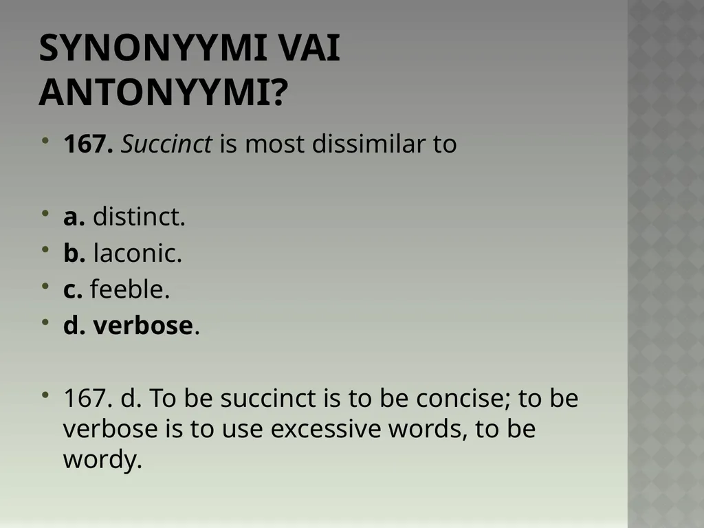 Synonyymeja 1. Which word means the same as - slide 338 of 494