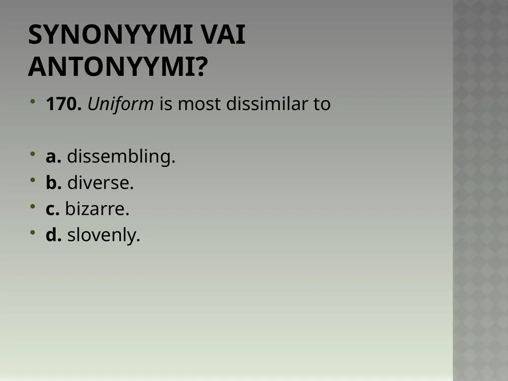 Synonyymeja 1. Which word means the same as - slide 343 of 494
