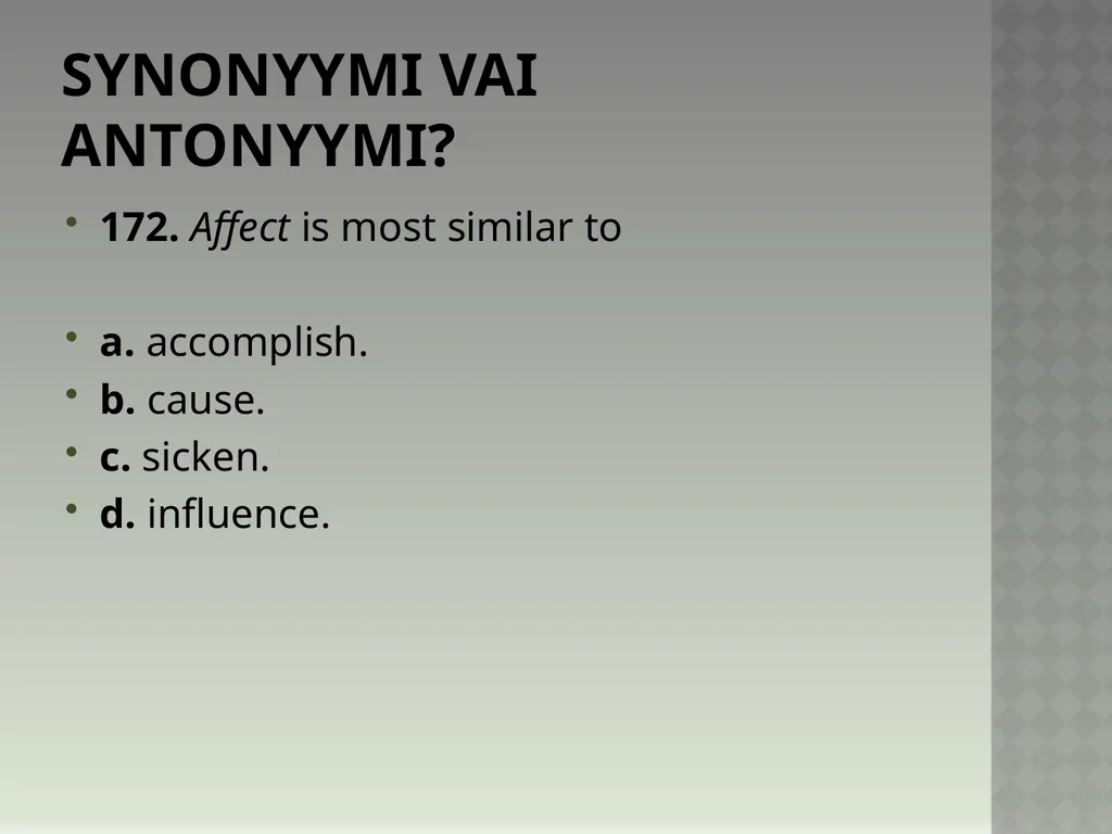 Synonyymeja 1. Which word means the same as - slide 347 of 494