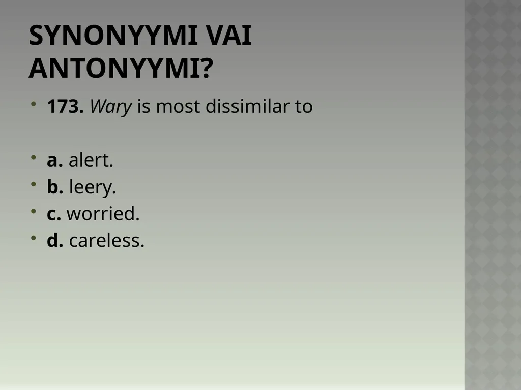 Synonyymeja 1. Which word means the same as - slide 349 of 494