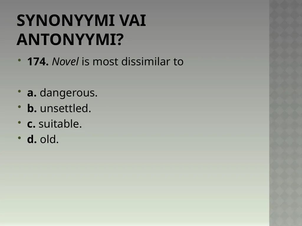 Synonyymeja 1. Which word means the same as - slide 351 of 494
