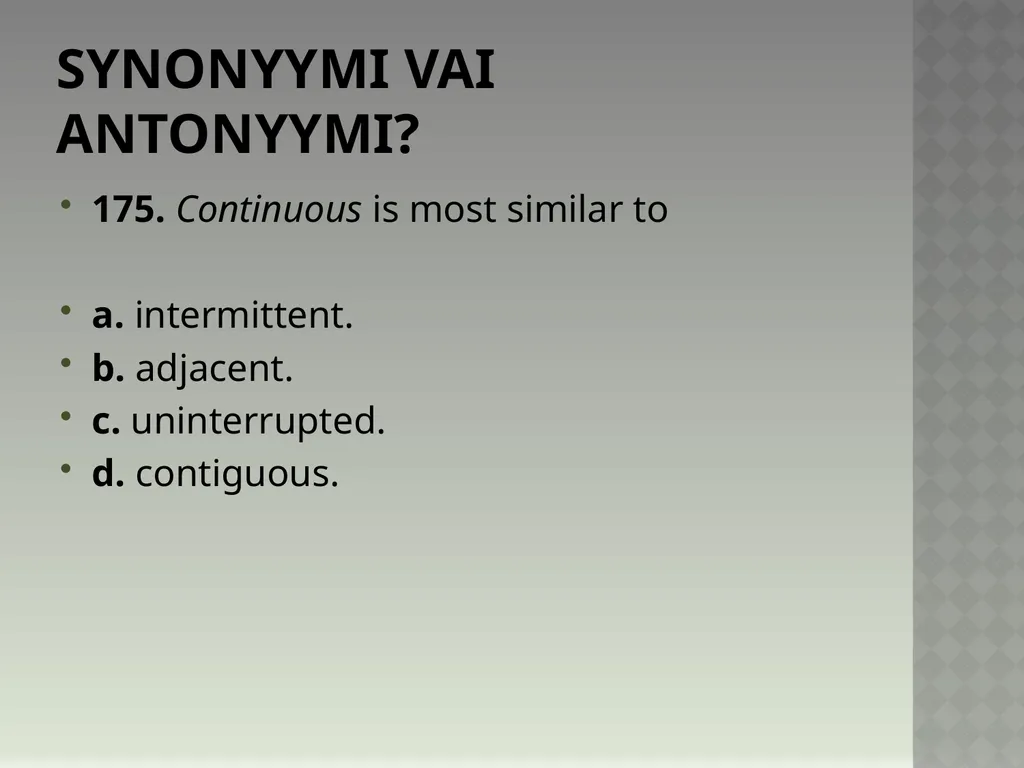 Synonyymeja 1. Which word means the same as - slide 353 of 494