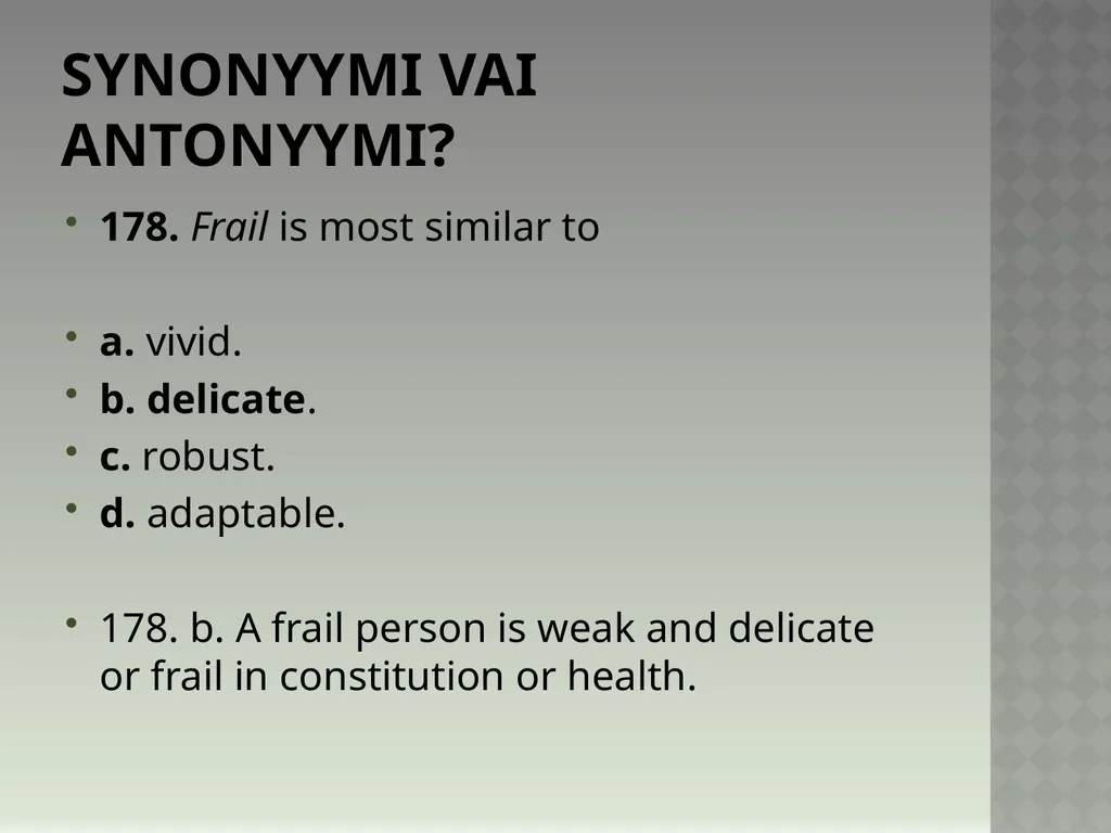 Synonyymeja 1. Which word means the same as - slide 360 of 494
