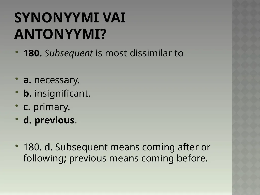 Synonyymeja 1. Which word means the same as - slide 364 of 494