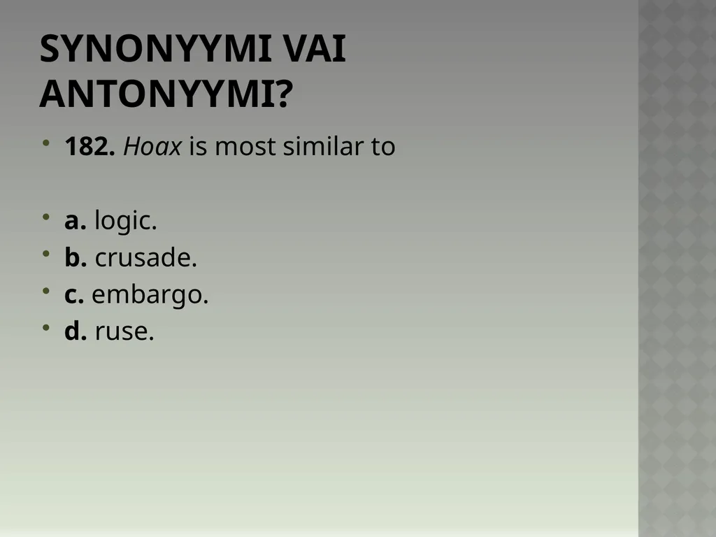 Synonyymeja 1. Which word means the same as - slide 367 of 494