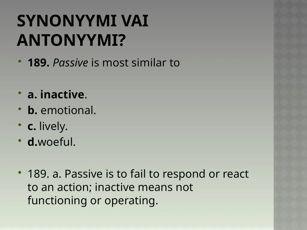 Synonyymeja 1. Which word means the same as - slide 382 of 494