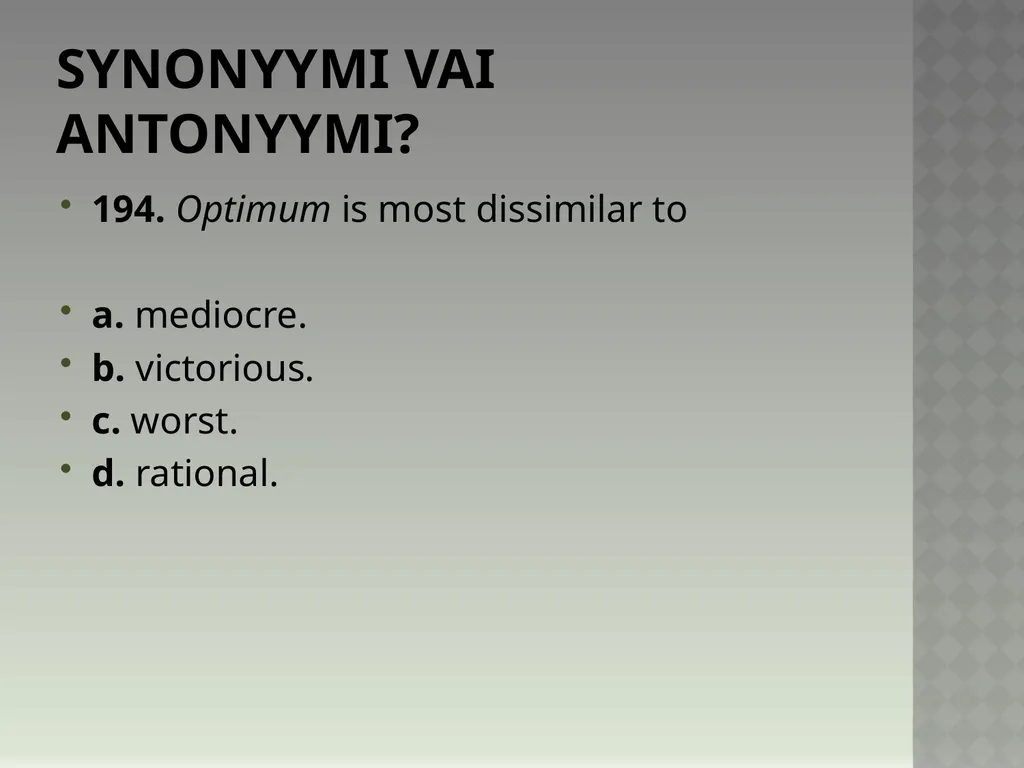 Synonyymeja 1. Which word means the same as - slide 391 of 494
