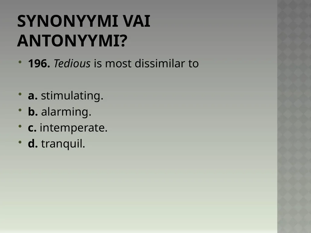 Synonyymeja 1. Which word means the same as - slide 395 of 494